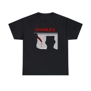 Charles! Everybody's favorite serial killer - Unisex Heavy Cotton Tee